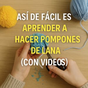 como hacer pompones de lana