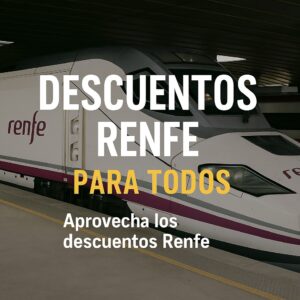 Descuentos Renfe Para Todos