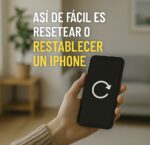 Cómo resetear un IPhone