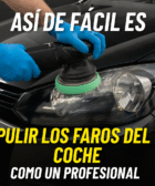 pulir faros del coche
