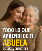 Todo lo que aprendí de ti, abuela