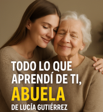 Todo lo que aprendí de ti, abuela