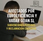 afectados subvencion euroeficiencia y vagar goan sl