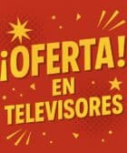 Oferta en Televisores