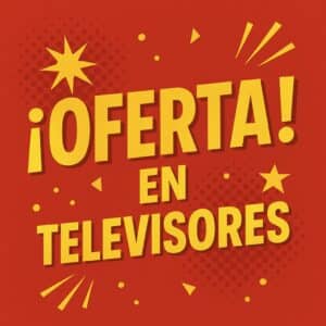 Oferta en Televisores
