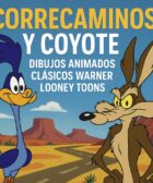 Correcaminos y Coyote