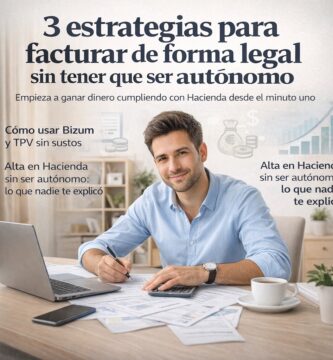 3 estrategias para facturar de forma legal sin tener que ser autónomo
